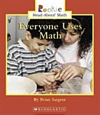 Everyone Uses Math (Library)