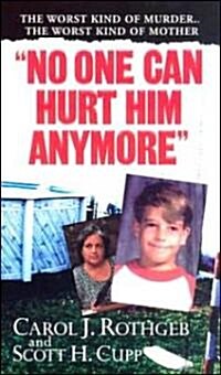 No One Can Hurt Him Anymore (Paperback)