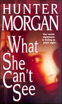 What She Cant See (Paperback)
