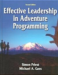[중고] Effective Leadership in Adventure Programming - 2nd Edition (Hardcover, 2)