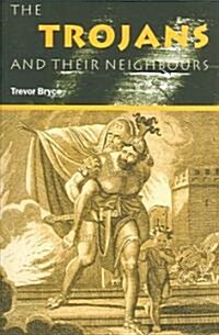 The Trojans & Their Neighbours (Paperback)
