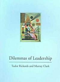 Dilemmas of Leadership (Paperback)