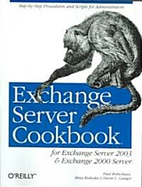 Exchange Server Cookbook: For Exchange Server 2003 and Exchange 2000 Server (Paperback)