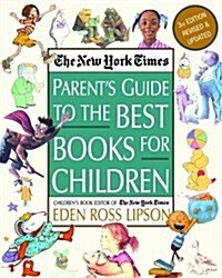 [중고] The New York Times Parent‘s Guide to the Best Books for Children: 3rd Edition Revised and Updated (Paperback, 3)
