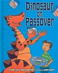 Dinosaur on Passover (Library Binding)