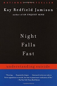Night falls fast : understanding suicide