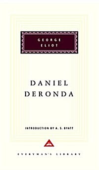 Daniel Deronda: Introduction by A. S. Byatt (Hardcover)