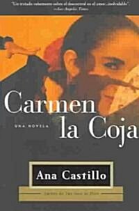 Carmen La Coja / Peel My Love Like an Onion: Una Novela (Paperback)