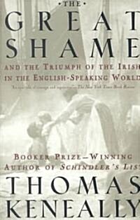 The Great Shame: And the Triumph of the Irish in the English-Speaking World (Paperback)