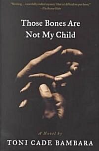 Those Bones Are Not My Child (Paperback)