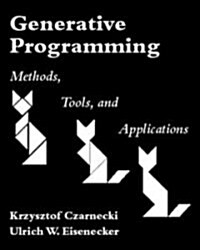 Generative Programming : Methods, Tools, and Applications (Paperback)