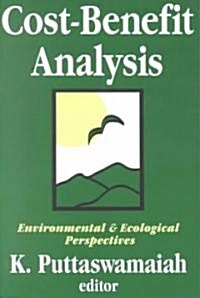 Cost-benefit Analysis : With Reference to Environment and Ecology (Paperback)