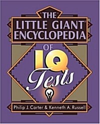 The Little Giant Encyclopedia of IQ Tests (Paperback, Mini)