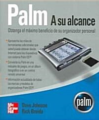 Palm a su alcance/How to do everything with your palm handheld (Paperback, Translation)