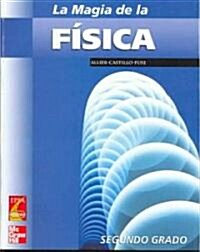 La Magia De La Fisica/The magic of Physics (Paperback, Workbook)