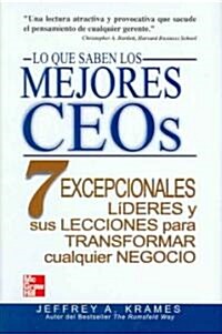 Lo que saben los mejores CEOs/What the best CEOs know (Hardcover, Translation)
