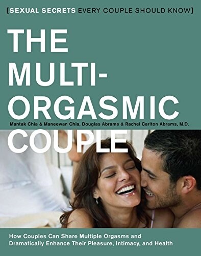The Multi-Orgasmic Couple: Sexual Secrets Every Couple Should Know (Paperback)