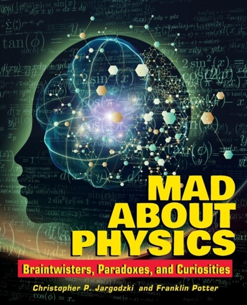 Mad about Physics: Braintwisters, Paradoxes, and Curiosities (Paperback)