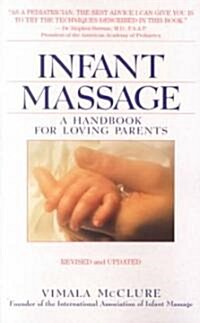 Infant Massage--Revised Edition: A Handbook for Loving Parents (Paperback, 3, REV)