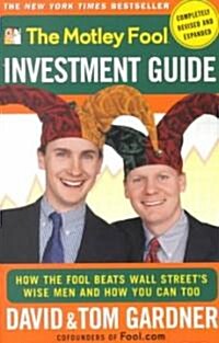The Motley Fool Investment Guide (Paperback, Revised, Expanded)