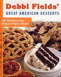 Debbi Fields Great American Desserts (Paperback)