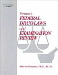 Strauss Pharmacy Law and Examination Review, Fifth Edition (Paperback, 5, Revised)