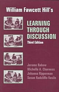 William Fawcett Hills Learning Through Discussion (Paperback)