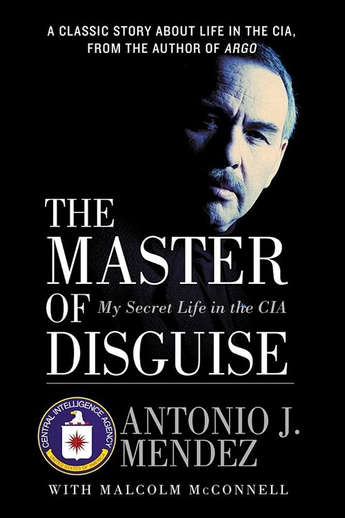 The Master of Disguise: My Secret Life in the CIA (Paperback)