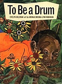 To Be a Drum (Paperback)
