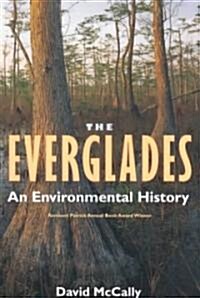 The Everglades: An Environmental History (Paperback, Revised)