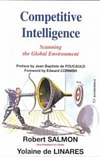 Competitive Intelligence: Scanning the Global Environment (Paperback)