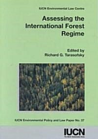 Assessing the International Forest Regime (Paperback)