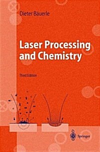Laser Processing and Chemistry (Hardcover, 3rd, Revised, Subsequent)
