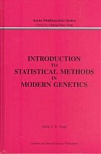 Introduction to Statistical Methods in Modern Genetics (Hardcover)