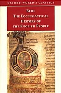 The Ecclesiastical History of the English People/the Greater Chronicle Bedes Letter to Egbert (Paperback)