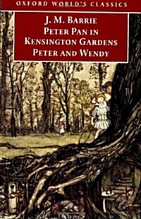 [중고] Peter Pan in Kensington Gardens and Peter and Wendy (Paperback)