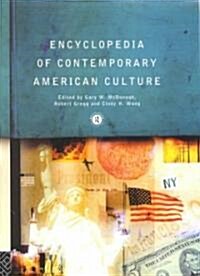 Encyclopedia of Contemporary American Culture (Hardcover)