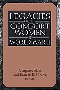 Legacies of the Comfort Women of World War II (Paperback)