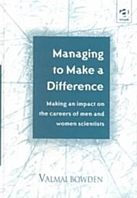 Managing to Make a Difference (Hardcover)