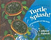 Turtle Splash!: Countdown at the Pond (Hardcover)