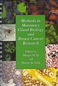 Methods in Mammary Gland Biology and Breast Cancer Research (Paperback, 2000)