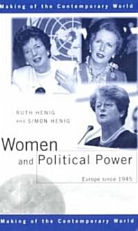 Women and Political Power : Europe Since 1945 (Paperback)