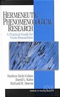 Hermeneutic Phenomenological Research: A Practical Guide for Nurse Researchers (Hardcover)
