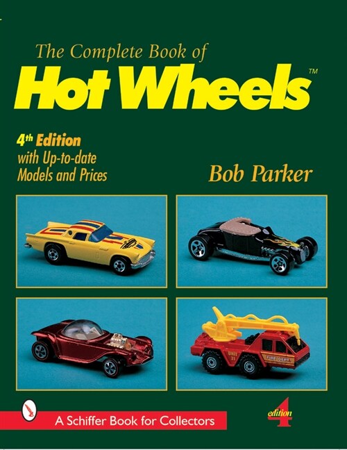 The Complete Book of Hot Wheels(r) (Paperback, 4)