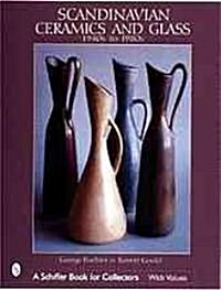 Scandinavian Ceramics and Glass: 1940s to 1980s (Hardcover)