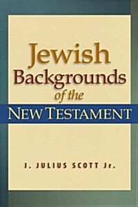 Jewish Backgrounds of the New Testament (Paperback)