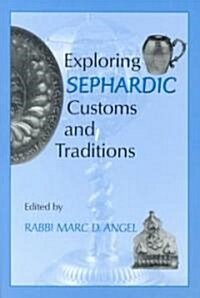 Exploring Sephardic Customs and Traditions (Paperback)