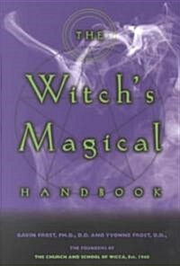 The Witchs Magical Handbook (Paperback)