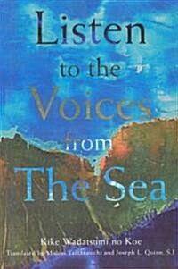 Listen to the Voices from the Sea (Paperback)