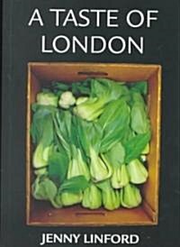 Taste of London (Paperback)